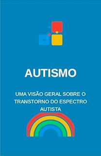 Livro Autismo: Uma visão geral sobre o transtorno do espectro autista