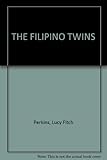 Front cover for the book The Filipino Twins by Lucy Fitch Perkins