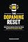 Livro The Dopamine Reset: Break Phone Addiction, Rewire Your Brain, and Get Your Focus Back in 7 Days