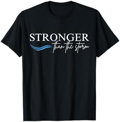 Amazon.com: Stronger Than The Storm Inspirational Strength T-Shirt
