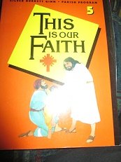 Parish Program : This Is Our Faith (Parish Prog... 0382009916 Book Cover