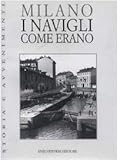 Image de Milano. I Navigli come erano (Storia e Avvenimenti No. 1) (Storia e Avvenimenti, 1)