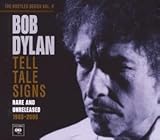 Bob Dylan – Tell Tale Signs:The Bootleg Series Vol. 8