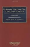European Competition Law, Ritter, Lennart and Braun, W. David, 9041122583