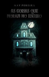 Livro As coisas que moram no escuro