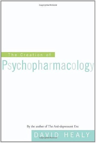 Download The Creation of Psychopharmacology (English Edition) PDF