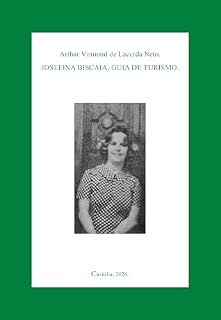 Livro Josefina Biscaia, guia de turismo.
