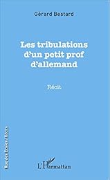 Les  tribulations d'un petit prof d'allemand