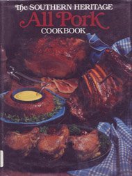 The Southern Heritage All Pork Cookbook (Southern Heritage Cookbook Library) by Southern Heritage