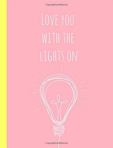 Love you with the lights on: Notebook,School,College ruled,Composition Notebooks,Journal,Gifts,Merchandise,Shawn,Fan,Unofficial,Christmas,Birthday,Pink