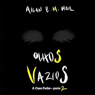 Livro Olhos Vazios: A Casa Podre - parte 2