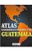 Atlas Geogrofico Universal y de Guatemala (Universal and Latin American National Atlases) (Spanish Edition) by 