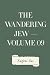 The Wandering Jew - Volume 09 by Eugène Sue