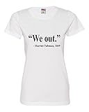 Womens We Out Harriet Tubman Quote Deluxe Soft T-Shirt