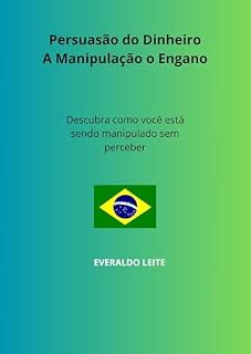 Livro persuasão do dinheiro: A manipulação o engano