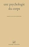 Une psychologie du corps (Psychologie d'aujourd'hui) (French Edition) by 