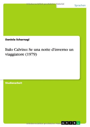 Italo Calvino: Se una notte d'inverno un viaggiatore (1979) (German Edition)