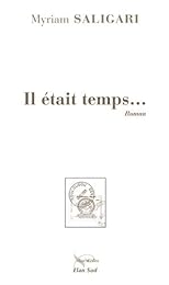 Il était temps…