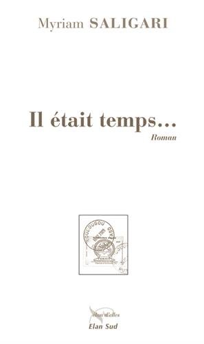 Il était temps…