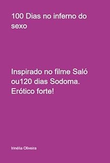 Livro 100 Dias No Inferno Do Sexo
