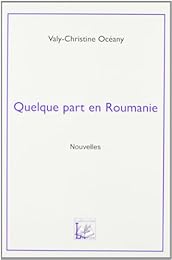 Quelque part en Roumanie