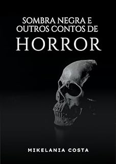 Livro Sombra Negra e Outros Contos de Horror