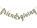 Friendsgiving Gold Glitter Banner, Thanksgiving Friends Party Decoration Photo Props