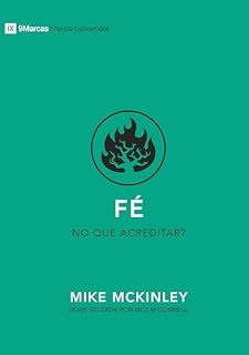 Livro Fé: no que acreditar? (Novos Convertidos Livro 5)