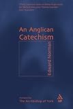 An Anglican Catechism by Edward Norman (2003-05-01) by Edward Norman