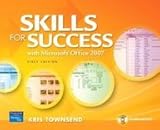 Skills for Success Using Microsoft Office 2007 [With CDROM] by 