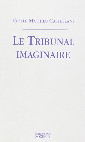 Le  tribunal imaginaire