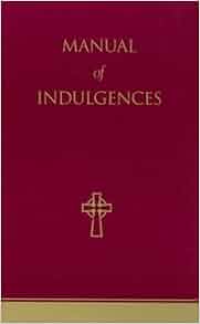 Manual of Indulgences: United States Conference of Catholic Bishops