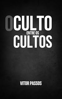 Livro O CULTO ENTRE OS CULTOS: Vivendo o Evangelho verdadeiro