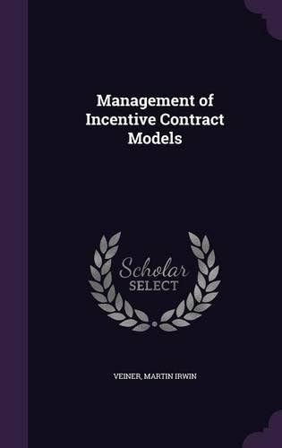 Management of Incentive Contract Models