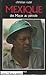 Mexique, des Mayas au pétrole (Méridiens) (French Edition) by 