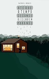 Livro Até que o tempo se canse de ser bom para nós