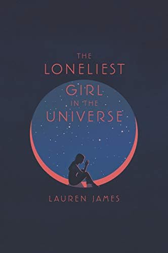 The Loneliest Girl in the Universe Paperback โ 14 May 2019