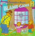 The Berenstain Bears and the Blame Game (First Time Books)