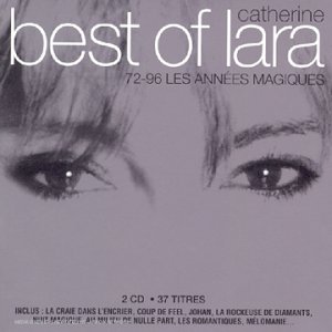 Best Of Catherine Lara Les Annees Magiques 72 96 Catherine Lara Amazon Fr Musique