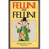 Fellini par fellini entretiens avec giovanni grazzini by