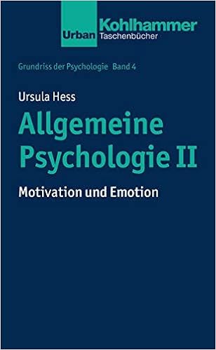 Grundriss Der Psychologie Allgemeine Psychologie Ii Motivation Und Emotion Amazon De Hess Ursula Leplow Bernd Von Salisch Maria Bucher