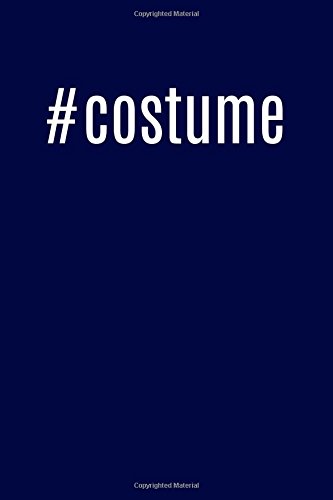 #costume: Cool Hashtag Theatre Writing Journal Lined, Diary, Notebook for Men & Women Paperback – December 3, 2016
