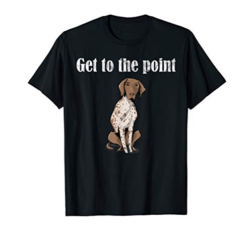 German Shorthaired Pointer GSP Dog lover hunting dog T-Shirt