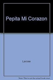 Pepita mi corazón