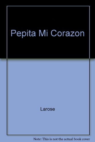Pepita mi corazón