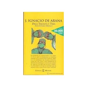 Diga Treinta y Tres: Anecdotario Medico (Spanish Edition)