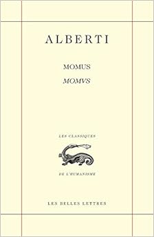 Momus, by Leon-Battista Alberti Momus, by Leon-Battista Alberti