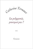 La polygamie, pourquoi pas ? by