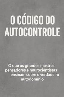Livro O Código do Controle Emocional: Controle Emocional e Autoconhecimento