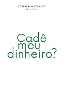 Livro Cadê Meu Dinheiro?
